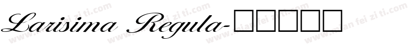 Larisima Regula字体转换